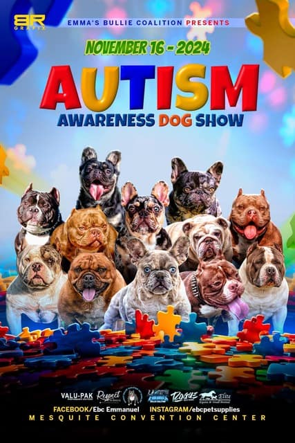 Colorful poster for the Autism Awareness Dog Show on November 16, 2024, featuring various bulldogs and puzzle piece graphics. Event is at Mesquite Convention Center.