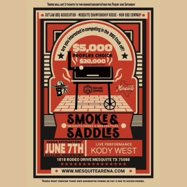 Poster for "Smokes & Saddles" BBQ contest and rodeo event on June 7th at Mesquite Rodeo, Texas, with a $5,000 prize. Featuring a live performance by Kody West.